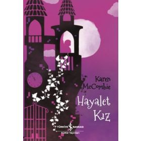 Hayalet Kız - Karen McCombie