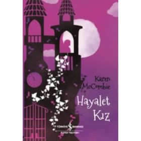 Hayalet Kız - Karen McCombie