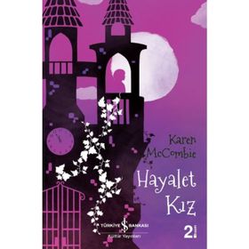 Hayalet Kız - Karen McCombie