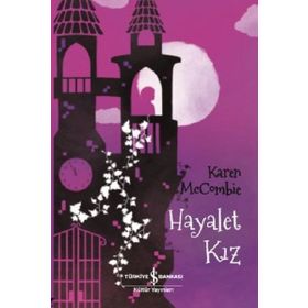 Hayalet Kız - Karen McCombie