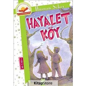 Hayalet Köy - Hüsnan Şeker