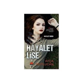 Hayalet Lise Hayalet Serisi 1.