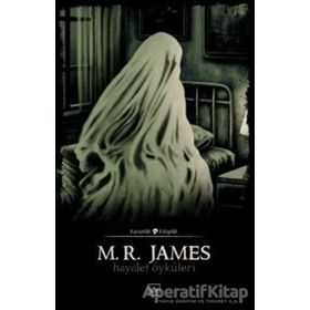Hayalet Öyküleri - M.R. James