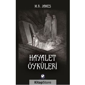 Hayalet Öyküleri - M.R. James