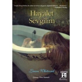 HAYALET SEVGILIM - LAURA WHITCOMB