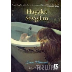 HAYALET SEVGILIM - LAURA WHITCOMB
