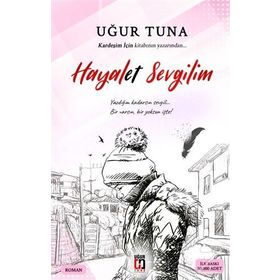 Hayalet Sevgilim - Uğur Tuna