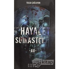 Hayalet Suikastçi / Av - Tolga Çağlayan