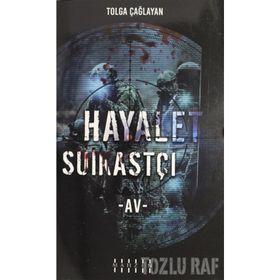 Hayalet Suikastçi / Av - Tolga Çağlayan