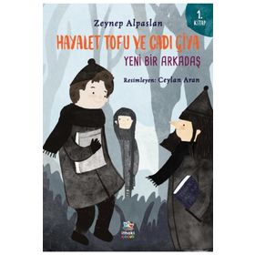 Hayalet Tofu ve Cadı Çiya - Zeynep Alpaslan