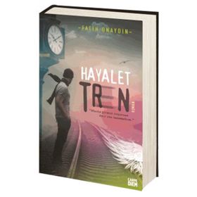 Hayalet Tren - Fatih Onaydın