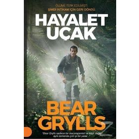 Hayalet Uçak - Bear Grylls