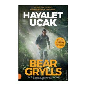 Hayalet Uçak - Bear Grylls