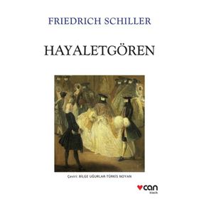 HAYALETGÖREN - FRIEDRICH SCHILLER