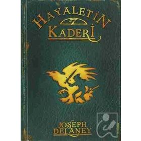 HAYALETIN KADERI +12 YAŞ - WARDSTONE GÜNLÜKLERI 8. KITAP - JOSEPH DELANEY