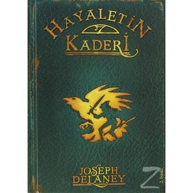 HAYALETIN KADERI +12 YAŞ - WARDSTONE GÜNLÜKLERI 8. KITAP - JOSEPH DELANEY