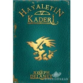HAYALETIN KADERI +12 YAŞ - WARDSTONE GÜNLÜKLERI 8. KITAP - JOSEPH DELANEY