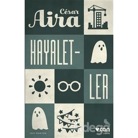 Hayaletler-Cesar Aira