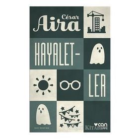 Hayaletler-Cesar Aira