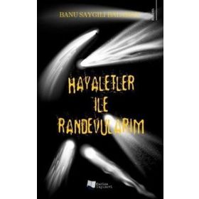 Hayaletler ile Randevularım - Karina Yayınevi