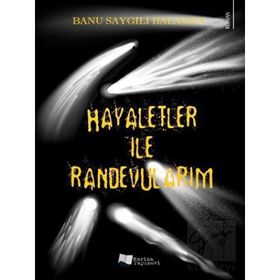 Hayaletler ile Randevularım - Karina Yayınevi