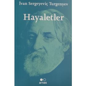 Hayaletler -Ivan Sergeyeviç Turgenyev