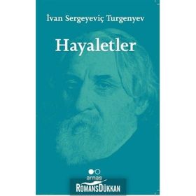Hayaletler -Ivan Sergeyeviç Turgenyev