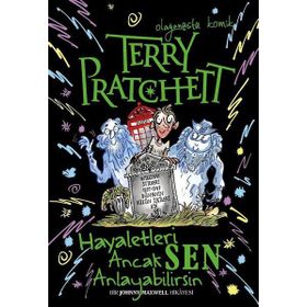 Hayaletleri Ancak Sen Anlayabilirsin / Terry Pratchett