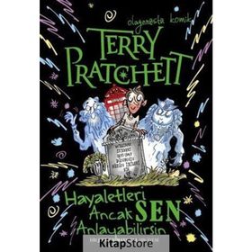 Hayaletleri Ancak Sen Anlayabilirsin / Terry Pratchett