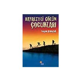 Hayaletli Gölün Çocukları - Yeşim Saygın