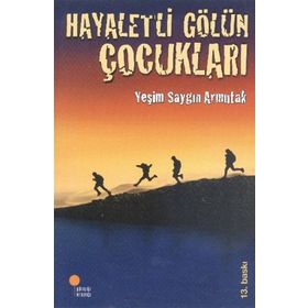 Hayaletli Gölün Çocukları - Yeşim Saygın