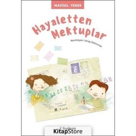 HAYALETTEN MEKTUPLAR - MAVISEL YENER