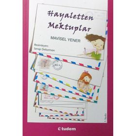 HAYALETTEN MEKTUPLAR - MAVISEL YENER
