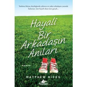 Hayali Bir Arkadaşın Anıları - Matthew Dicks