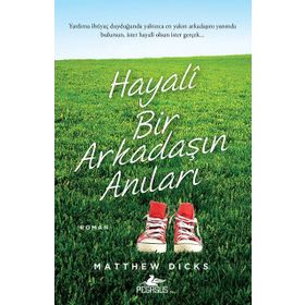 Hayali Bir Arkadaşın Anıları - Matthew Dicks