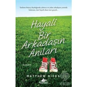 Hayali Bir Arkadaşın Anıları - Matthew Dicks