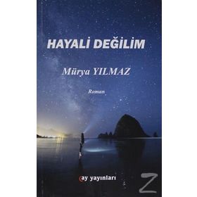 Hayali Değilim - Mürya Yılmaz