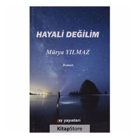 Hayali Değilim - Mürya Yılmaz