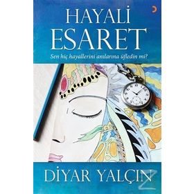 Hayali Esaret - Diyar Yalçın