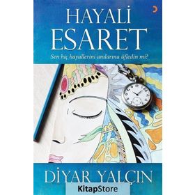 Hayali Esaret - Diyar Yalçın