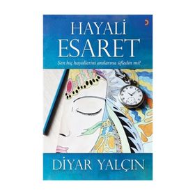 Hayali Esaret - Diyar Yalçın