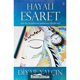Hayali Esaret - Diyar Yalçın