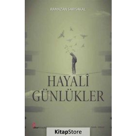 Hayali Günlükler - Ramazan Sarısakal