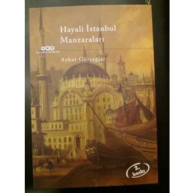 Hayali İstanbul Manzaraları - Aykut Gürçağlar