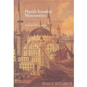 Hayali İstanbul Manzaraları - Aykut Gürçağlar