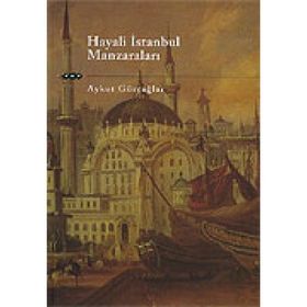 Hayali İstanbul Manzaraları - Aykut Gürçağlar