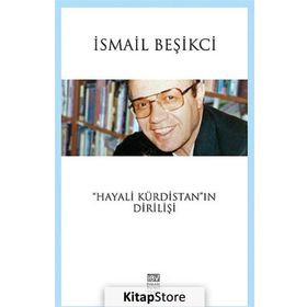 Hayali Kürdistan’ın Dirilişi - İsmail Beşikçi