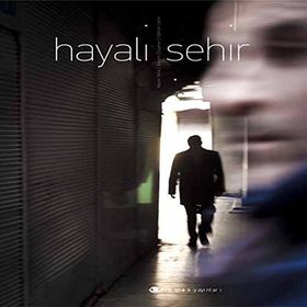 HAYALI ŞEHIR - BÜLENT ÖZŞEKER;EDMON SEFER;YEŞIM TETIK