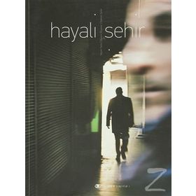 HAYALI ŞEHIR - BÜLENT ÖZŞEKER;EDMON SEFER;YEŞIM TETIK