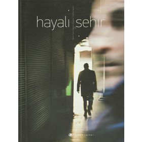 HAYALI ŞEHIR - BÜLENT ÖZŞEKER;EDMON SEFER;YEŞIM TETIK